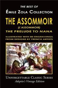 Émile Zola Collection - The Assommoir (L'Assommoir), The Prelude to 