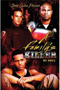 A Family's Killer