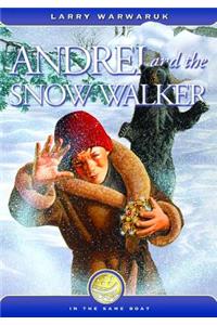 Andrew and the Snow Walker