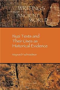 Nuzi Texts and Their Uses as Historical Evidence