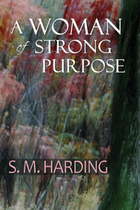 Woman of Strong Purpose