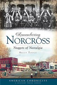 Remembering Norcross