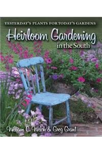 Heirloom Gardening in the South