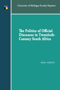 Politics of Official Discourse in Twentieth Century South Africa