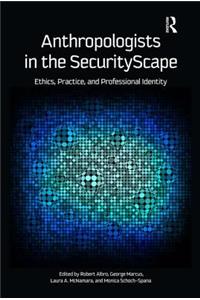 Anthropologists in the SecurityScape