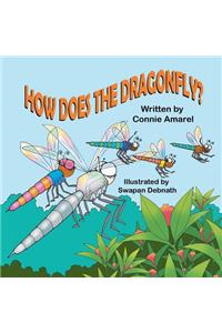 How Does the Dragonfly?