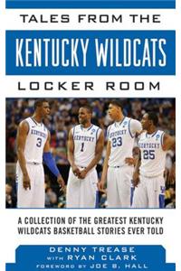 Tales from the Kentucky Wildcats Locker Room