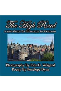 High Road--A Kid's Guide to Edinburgh in Scotland