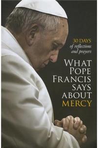 What Pope Francis Says about Mercy
