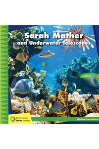 Sarah Mather and Underwater Telescopes