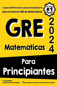 GRE Matemáticas Para Principiantes