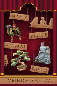 Name, Place, Animal, Thing : A collection of short stories