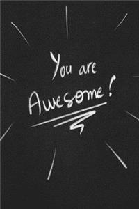 You Are Awesome.