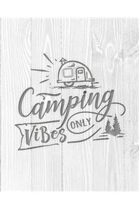 Camping Vibes Only
