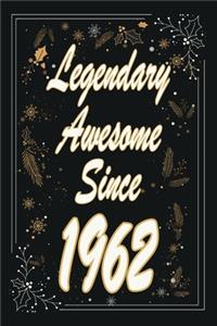 Legendary Awesome Since 1962 Notebook Birthday Gift