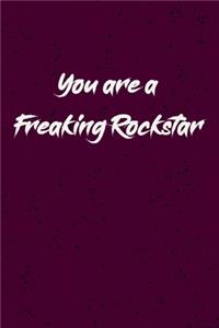 You are a Freaking Rockstar