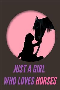 Just a Girl Who Loves Horses