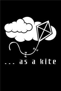 ...as a kite