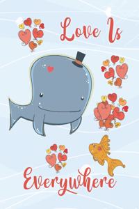 Love Is Everywhere