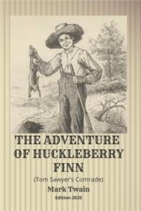 The Adventure of Huckleberry Finn (Tom Sawyer's Comrade)