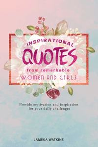 Inspirational quotes from remarkable women and girls