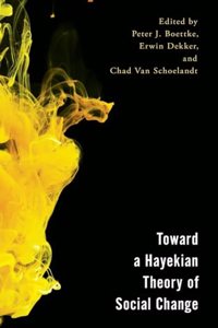 Toward a Hayekian Theory of Social Change