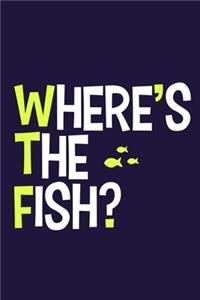 Where's The Fish?