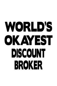 World's Okayest Discount Broker