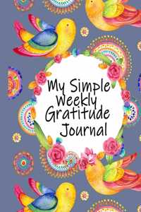 My Simple Weekly Gratitude Journal