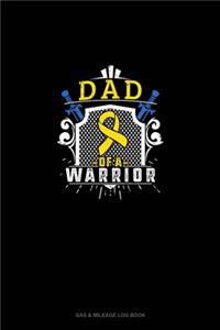 Dad of A Warrior