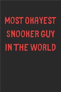 Most Okayest Snooker Guy In The World