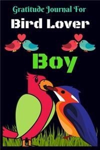 Gratitude Journal for Bird Lover Boy