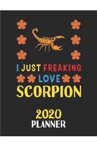 I Just Freaking Love Scorpion 2020 Planner