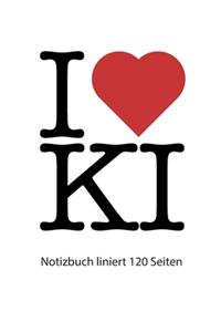 I love KI Notizbuch liniert Kiel