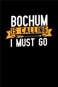 Bochum is calling I Must go