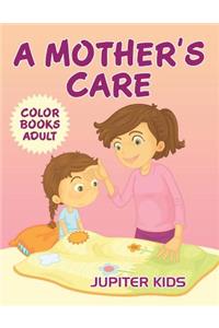 A Mother's Care
