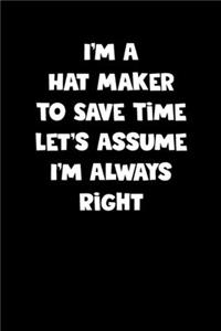 Hat Maker Notebook - Hat Maker Diary - Hat Maker Journal - Funny Gift for Hat Maker