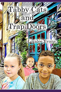 Tabby Cats and Trap Doors