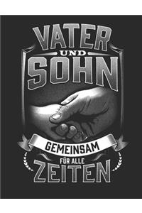 Vater und Sohn Gemeinsam für alle Zeiten