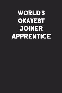 World's Okayest Joiner Apprentice