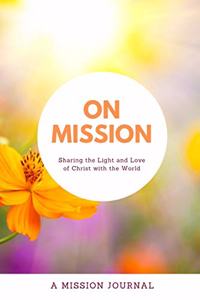 On Mission - A Mission Journal