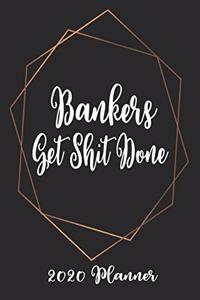 Bankers Get Shit Done 2020 Planner