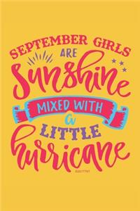 September Girls Are Sunshine Mixed with a Little Hurricane