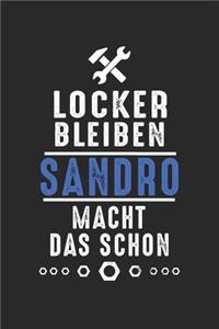 Locker bleiben Sandro macht das schon