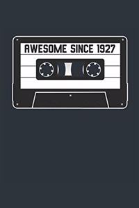 Awesome Since 1927 - Blank Lined Journal, Notebook, Diary, Planner - Vintage 92nd Birthday Gift For 92 Years Old Men and Women - Retro Mixtape