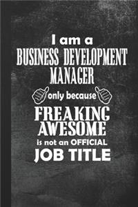 I Am A Business Development Manager