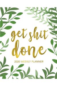 Get Shit Done 2020 Weekly Planner