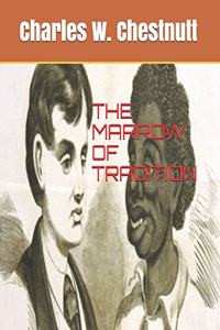 The Marrow of Tradition
