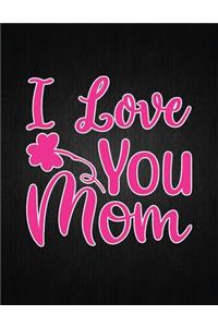 I Love You Mom
