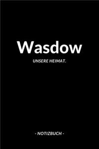 Wasdow: Notizbuch, Notizblook, Notizheft, Notizen, Block, Planer - DIN A5, 120 Seiten - Liniert, Linien, Lined - Deine Stadt, Dorf, Region und Heimat